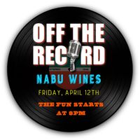 OFF THE RECORD @ NABU Wines