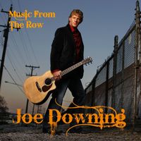 Music From The Row  by Joe Downing