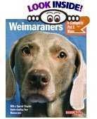 Weimaraners: Everything About Housing, Care, Nutrition Breeding and Health Care by Susan Fox. Paperback, 95 pages. Seller: Amazon.com
