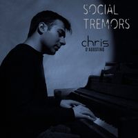 Social Tremors by Chris D'Agostino