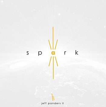 Jeff Ponders Spark Album 2018 - (Credit-Trombone)
