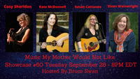 Music My Mother Would Not Like with Cosy Sheridan, Sloan Wainwright, Susan Cattaneo, and Kate McDonnell