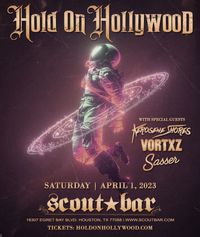 Houston, TX - Hold On Hollywood at Scout Bar