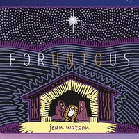 For Unto Us by Jean Watson