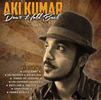 Don't Hold Back - Aki Kumar's Debut Album (2014)