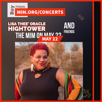 The Musical Instrument Museum (MIM) featuring Lisa Thee Oracle Hightower