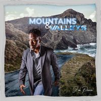 Mountains & Valleys album available now!!!