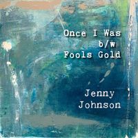 Once I Was by Jenny Johnson