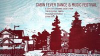 Cabin Fever Festival II