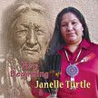 BEST NATIVE AMERICAN CHURCH RECORDING NEW BEGINNING JANELLE TURTLE
