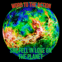 She Fell in Love on the Planet  by Word to the Action