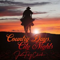 Country Days, City Nights by John PayCheck