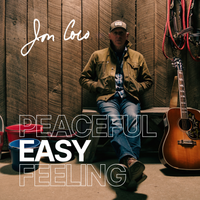 Peaceful Easy Feeling by Jon Coco