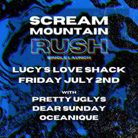 SCREAM MOUNTAIN 'RUSH' Single Launch @ LUCY'S 