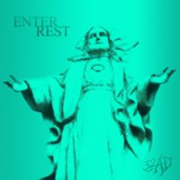 Enter Rest by 32AD