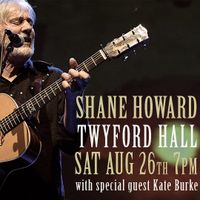 SOLD OUT - Shane Howard - Live at the Twyford Hall