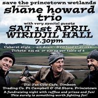Save the Princetown Wetlands - Shane Howard Trio and Special Guests