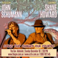 Songs That Changed Our Country - Shane Howard and John Schumann