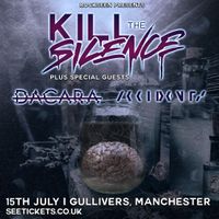 Gulliver's, Manchester with 'Kill The Silence'