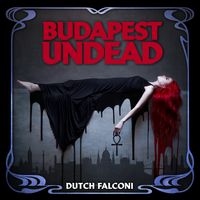 Budapest Undead - Vinyl - Limited Edition: 12" Vinyl LP - Catalog # AUR-03-LE