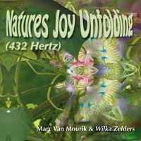 Natures Joy Unfolding by Marc van Mourik & Wilka Zelders