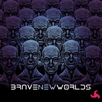 Brave New Worlds by Brave New Worlds