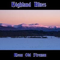 Highland Blues by Mean Old Fireman
