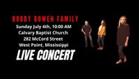 Bobby Bowen Family Concert In West Point Mississippi