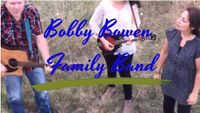 Bobby Bowen Family Band Concert In Grand Junction Tennessee