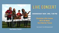 Bobby Bowen Family Concert In Gun Barrel City Texas