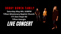 Bobby Bowen Family Concert In Tifton Georgia