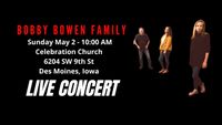 Bobby Bowen Family Concert In Des Moines Iowa