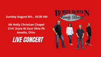 Bobby Bowen Family Concert In Amelia Ohio
