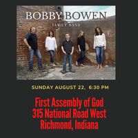 Bobby Bowen Family Concert In Richmond Indiana