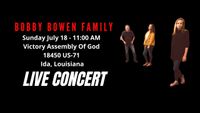 Bobby Bowen Family Concert In Ida Louisiana