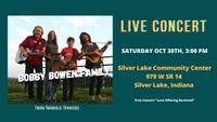 Bobby Bowen Family Band Concert In Silver Lake Indiana