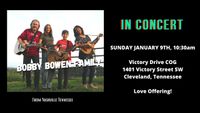 Bobby Bowen Family Concert In Cleveland Tennessee