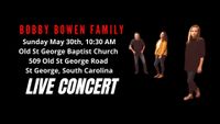 Bobby Bowen Family Concert In St George South Carolina