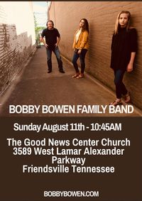 Bobby Bowen Family Concert In Friendsville Tennessee