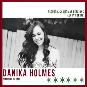 Acoustic Christmas Sessions: Danika & the Jeb 