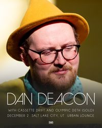 DAN DEACON Cassette Drift, Olympic Deth