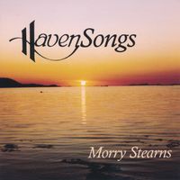 HavenSongs by Morry Stearns