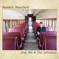 Eastern Standard by Joey Wit & The Definition