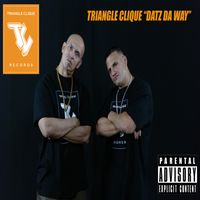 Datz da Way by Triangle Clique 
