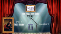 Your Voice, Your Night - Open Mic hosted by Larry Ahearn