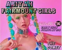 Abiyah + Fairmount Girls @ The Comet