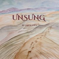 UNSUNG by Jan Seides