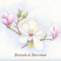 Botanical Berceuse by Carmen Porter