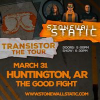 Transistor: The Tour - Huntington, AR