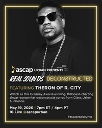 ASCAP Urban Presents: Real Sounds Deconstructed feat. Theron of R. City